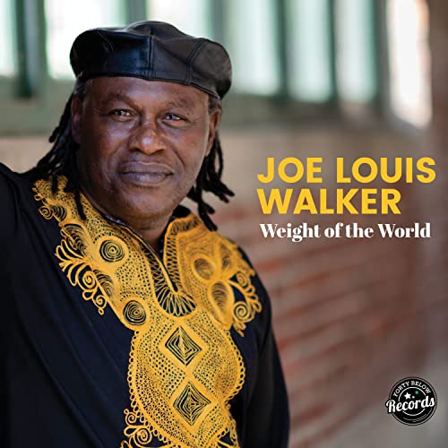 JOE LOUIS WALKER - WEIGHT OF THE WORLD (CD) Online now