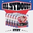 ITZY - KILL MY DOUBT (DIGIPACK VER.) (CD) For Sale