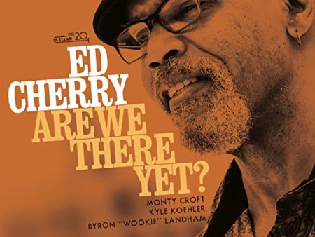 ED CHERRY - ARE WE THERE YET (CD) For Discount